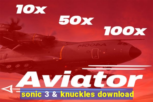 sonic 3 & knuckles download